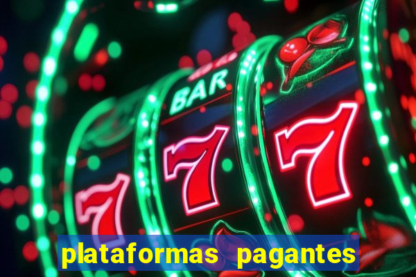 plataformas pagantes fortune tiger